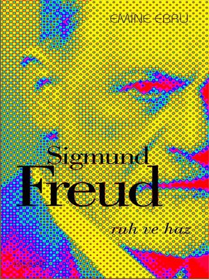 cover image of Sigmund Freud--Ruh ve Haz